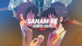 Sanam Re edit audio [upl. by Enehpets]