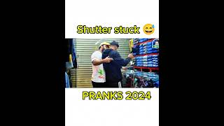 SHUTTER STUCK 😭😅  PRANKS 2024 [upl. by Morse]