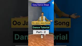 O o Jane Jana Song  Dance Tutorial  Part  2 oojanejana dancetutorial part2 ytshorts viral [upl. by Ennaus314]