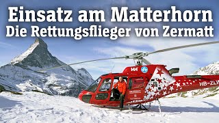 Einsatz am Matterhorn Die Rettungsflieger von Zermatt SPIEGEL TV für ARTE Re [upl. by Maximilianus]