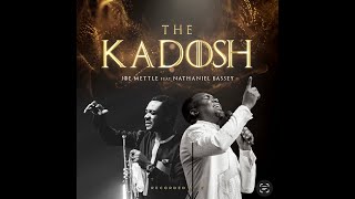 JOE METTLETHE KADOSHLIVE  feat NATHANIEL BASSEY [upl. by Tryck943]