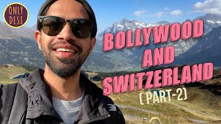 Bollywood and Switzerland Part2 [upl. by Delp523]