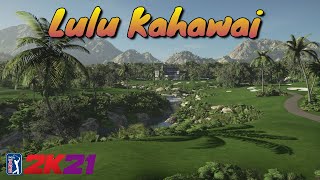 PGA Tour 2K21  Lulu Kahawai Fantasy Course [upl. by Ettelrats686]