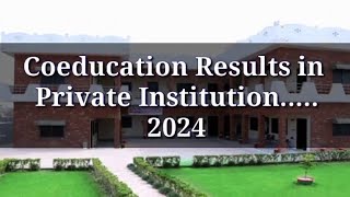 Coeducation Results in Private Institution2024 [upl. by Fauman]