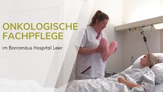 Onkologische Fachpflege im Borromäus Hospital Leer [upl. by Ilyah]