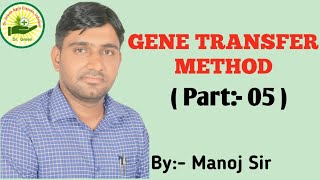 Gene transfer method Part05 Direct or Vectorless MethodDr Green Agro Classes Udaipur [upl. by Mathis]