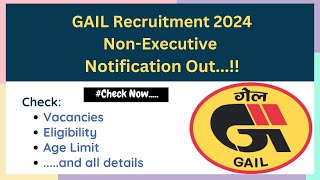 GAIL Recruitment 2024 NonExecutive [upl. by Oramlub526]