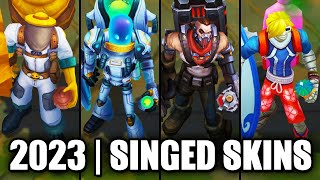 ALL SINGED SKINS SPOTLIGHT 2023  League of Legends [upl. by Oivalf]