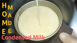 Home Made Condensed Milk  Condensed Milk Recipe [upl. by Ardnosac774]