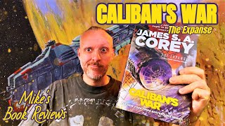 Calibans War By James SA Corey Book Review amp Reaction  This is The Modern SciFi Gold Standard [upl. by Kayley]