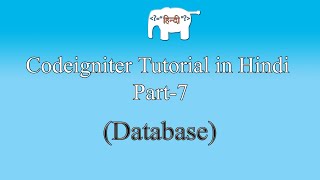 Codeigniter Tutorial in Hindi Database  Part7 [upl. by Oniluap62]