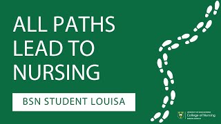 All Paths Lead to Nursing  BSN Student Louisa [upl. by Bekelja387]