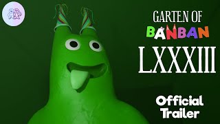 Garten of Banban 83  Official Trailer April Fools [upl. by Eppilihp]