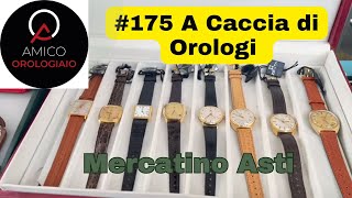 175 A Caccia di Orologi Mercatino Asti [upl. by Orgalim]