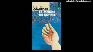 Chapitre 1  Le monde de Sophie  Livre audio [upl. by Ecargyram735]