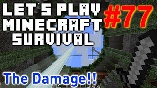 DMAC Plays Minecraft Survival Part 77  The Damage [upl. by Garber]