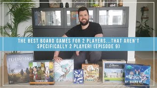 The Best Board Games For Two PlayersThat Arent Specifically Two Player Episode 9 [upl. by Girvin]