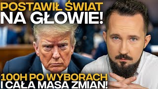 TRUMP WYWRACA ŚWIAT w 100 GODZIN po WYBORACH BizWeek [upl. by Guyon]