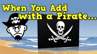 When You Add with a Pirate addition song for kids [upl. by Ahtibbat]