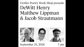 Grolier Hybrid Reading — DeWitt Henry Matthew Lippman and Jacob Strautmann Zoom 2024 [upl. by Cinderella]