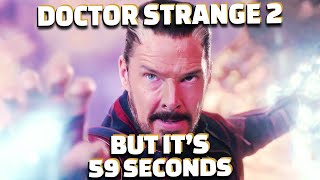 Doctor Strange 2 but its 59 seconds long [upl. by Bevus911]