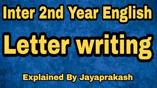 Letter writing  Inter second year English  explained by Jayaprakash [upl. by Manara]