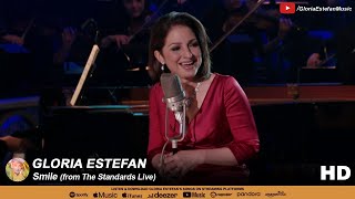 Gloria Estefan • Smile from The Standards Live [upl. by Robyn]