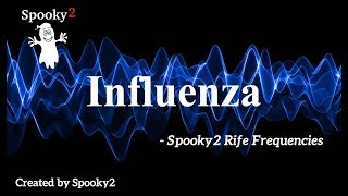 Influenza  Spooky2 Rife Frequencies [upl. by Sol]