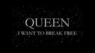 Queen  I Want to Break Free Official Lyric Video [upl. by Waddell]