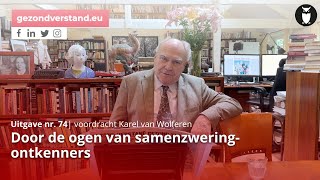 Door de ogen van samenzweringontkenners voordracht  Karel van Wolferen  Gezond Verstand [upl. by Winfrid]