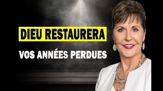 Cessez dêtre inquiet et anxieux Dieu restaurea toutes vos années perdues  Joyce Meyer [upl. by Ellimaj]