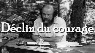 Alexandre Soljenitsyne  Le Déclin du Courage  Discours dHarvard 1978 [upl. by Claiborne]