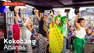 Kokobäng  Ananas  Musikhjälpen 2023 [upl. by Alemat]