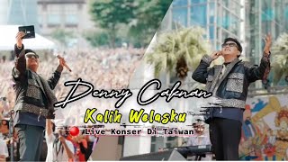 DENNY CAKNAN  KALIH WELASKU  LIVE KONSER DI TAIWAN  FESTIVAL BUDAYA 2024 [upl. by Mccallum]