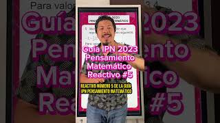 Guía IPN 2023 Pensamiento Matemático Pregunta 5 Expresiones Generales [upl. by Proulx]