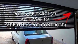 AUTOMATIZAÇÃO PORTA DE AÇO DE ENROLAR PT2 [upl. by Heda758]