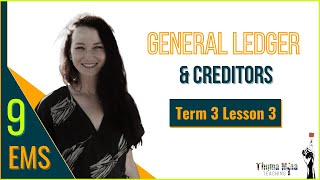 GR9 EMS  Term 3 Lesson 3  Creditors General Ledger [upl. by Annauqal]