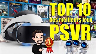 LE TOP 10 DES MEILLEURS JEUX PSVR  PLAYSTATION VR [upl. by Kaiser]