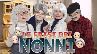 👴🏻LE TIPICHE FRASI DEI NONNI👵🏻 [upl. by Fifine]