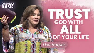 Lisa Harper Grow Your Faith amp Trust in God  FULL SERMON  Women of Faith on TBN [upl. by Melvena]