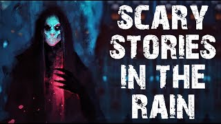 50 TRUE Disturbing Scary Stories In The Rain Compilation  Horror Stories To Fall Asleep To [upl. by Llerrej]