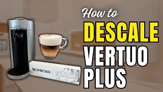 The 2Minute Guide to Descaling Your Nespresso VertuoPlus [upl. by Meehaf580]