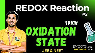 Redox REaction  How to find Oxidation State amp oxidation Number  class11  JEE amp NEET  by PWV [upl. by Oryaj]