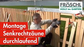 6  Montage durchlaufende Senkrechtzäune und Tür [upl. by Hugues]