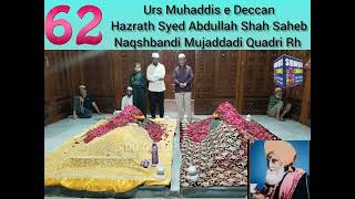 62 Urs Muhaddis e Deccan Hazrath Syed Abdullah Shah Saheb Naqshbandi Mujaddadi Quadri Rh [upl. by Htebasyle]