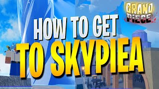 HOW TO GET TO SKYPIEA IN GPO  EVERYTHING IN GRAND PIECE ONLINE UPDATE 1 [upl. by Einatirb]