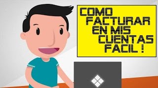 Generacion de Factura Gratis  Mis Cuentas [upl. by Teddman180]