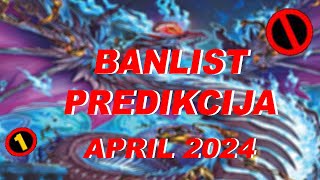 YUGIOH BANLIST PREDIKCIJA ZA APRIL 2024 [upl. by Ocer]