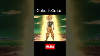 Goku is Goku goku dbzgoku dragonball dbz shorts foryou trending [upl. by Cordell]