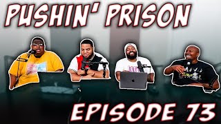 ITC PODCAST EPISODE 73 PUSHIN PRISON [upl. by Nosyaj]